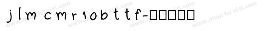 jlm cmr10bttf字体转换